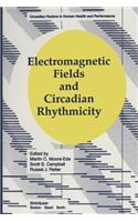 Electromagnetic Fields and Circadian Rhythmicity