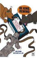 Be Kind, Rewind