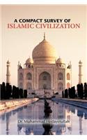 Compact Survey of Islamic Civilization