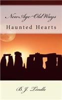 New Age Old Ways: Book One: Haunted Hearts