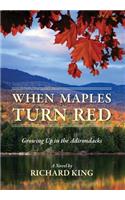 When Maples Turn Red