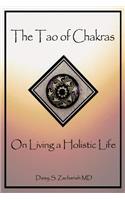 The Tao of Chakras: On Living a Holistic Life