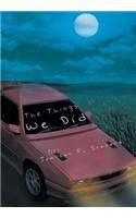 Things We Did