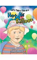 Let's Take a Trip on a Hot Air Balloon