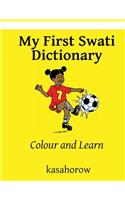 My First Swati Dictionary: Colour and Learn(10 Swati Kasahorow)