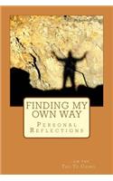 Finding My Own Way: Personal Reflections on the Tao Te Ching