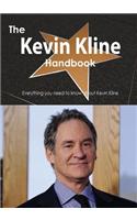 The Kevin Kline Handbook - Everything You Need to Know about Kevin Kline