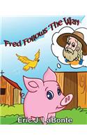 Fred Follows the Way: (English)