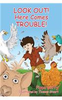 Look Out! Here Comes Trouble!