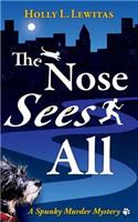 The Nose Sees All