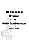 52 Selected Hymns for the Solo Performer-trombone/euphonium version: (English)