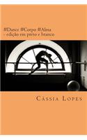 #Dance #Corpo #Alma: (Portuguese)