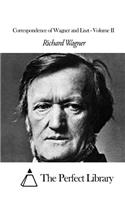 Correspondence of Wagner and Liszt - Volume II