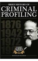 Brief History of Criminal Profiling