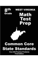 West Virginia 8th Grade Math Test Prep: Common Core Learning Standards(English)