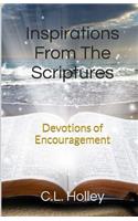 Inspirations from the Scriptures: Devotions of Encouragement