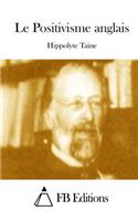 Le Positivisme anglais: (French)