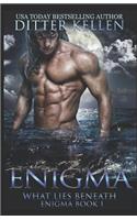 Enigma: What Lies Beneath: What Lies Beneath