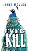 Peacocks Kill: (English)