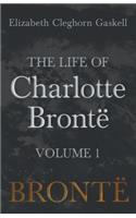 Life of Charlotte Brontë - Volume 1