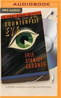 Case of the Counterfeit Eye: (Perry Mason)