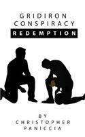 Gridiron Conspiracy Redemption