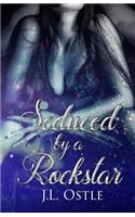 Seduced by a Rockstar