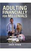 Adulting Financially for Millenials