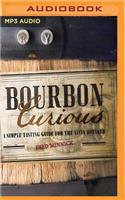 Bourbon Curious