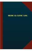 Medical Clinic Log (Logbook, Journal - 124 Pages 6x9 Inches)