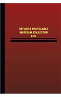 Refuse & Recyclable Material Collector Log (Logbook, Journal - 124 pages, 6 x 9: Refuse & Recyclable Material Collector Logbook (Red Cover, Medium)(Unique Logbook/Record Books)