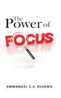 The Power of Focus