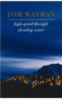 High Speed Through Shoaling Water