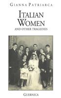 Italian Women and Other Tragedies
