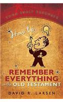 How to Remember Everything in the Old Testament
