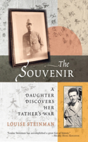 Souvenir: A Daughter Discovers Her Father's War
