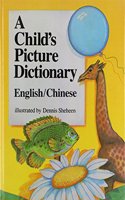 A Child's Picture Dictionary English/Chinese
