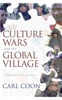 Culture Wars and the Global Village: A Diplomats Perspective