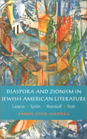 Diaspora and Zionism in Jewish American Literat