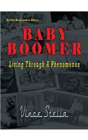 Baby Boomer Living Through a Phenomenon