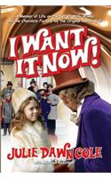 I Want it Now! A Memoir of Life on the Set of Willy Wonka and the Chocolate Factory (hardback)