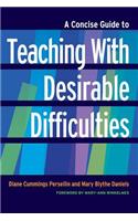 A Concise Guide to Teaching With Desirable Difficulties