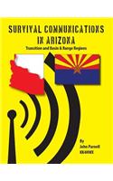 Survival Communications in Arizona
