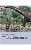 Meet Brachiosaurus