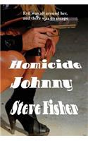 Homicide Johnny