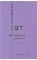 Code of Federal Regulations Title 21, Food and Drugs, Parts 300-399, 2014