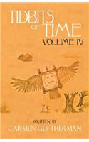 Tidbits of Time Volume IV