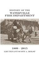 History of the Waterville Fire Department - 1809-2015