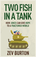 Two Fish in a Tank