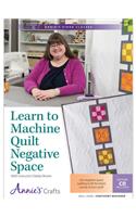 Learn to Machine Quilt Negative Space DVD: Use Negative-Space Quilting to Fill the Blank Canvas of Your Quilt!